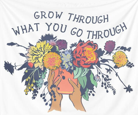 Hands holding a pot of wildflowers with text above it that says "go through what you go through"